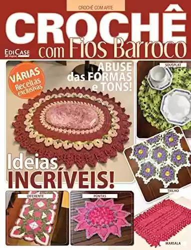Capa do livro: Artesanato Simples - 17/01/2022 - Crochê Com Fios Barroco: Ideias Incríveis (EdiCase Publicações) - Ler Online pdf