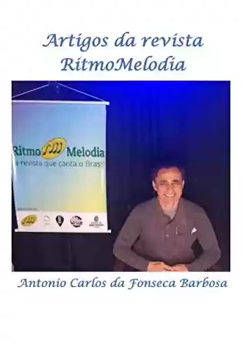 Capa do livro: Artigos da revista RitmoMelodia: por Antonio Carlos da Fonseca Barbosa - Ler Online pdf