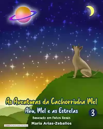 Livro PDF As Aventuras da Cachorrinha Mel: Abu, Mel e as Estrelas