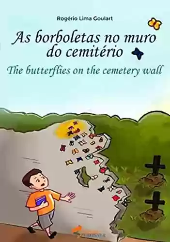 Capa do livro: As borboletas no muro do cemitério - Ler Online pdf