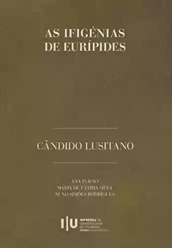 Livro PDF: As Ifigénias de Eurípides (Dramaturgia Livro 17)