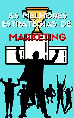 Livro PDF: As melhores estratégias de marketing