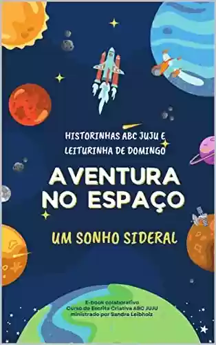 Livro PDF Aventuras no Espaço - Um Sonho Sideral