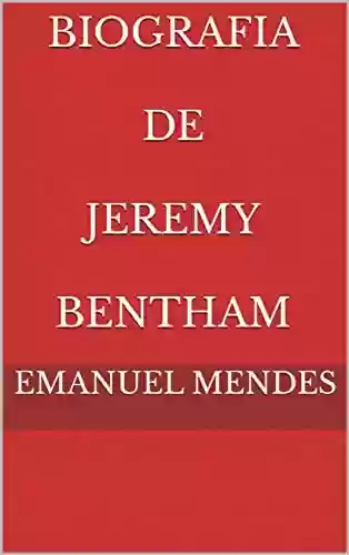 Livro PDF: Biografia de Jeremy Bentham