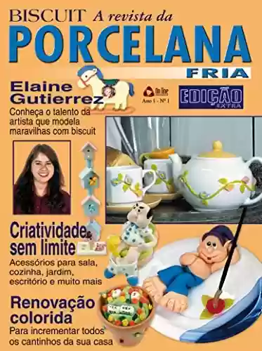Livro PDF: Biscuit Extra Edição 01: CRIATIVIDADE SEM LIMITE!!!