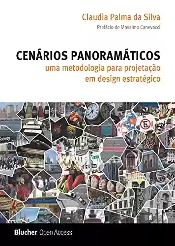 Capa do livro: Cenários panoramáticos: Uma metodologia para projetação em design estratégico - Ler Online pdf