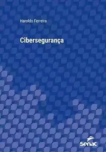 Livro PDF: Cibersegurança (Série Universitária)