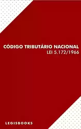 Capa do livro: Código Tributário Nacional (Lei 5.172/1966) - Ler Online pdf