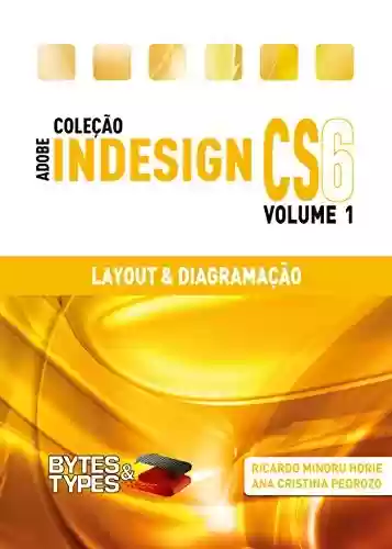 Livro PDF: Coleção Adobe InDesign CS6 - Layout & Diagramação