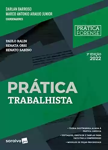 Livro PDF: Coleção Prática Forense - Prática Trabalhista - 3ª edição 2022