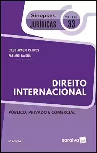 Capa do livro: Coleção Sinopses Jurídicas - Direito Internacional - Público, Privado e Comercial - v. 33 - Ler Online pdf