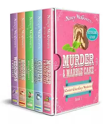 Livro PDF Comfort Cakes Cozy Mysteries, The Complete Series: A 5 Book Box Set With 5 Delicious Cake Recipes (English Edition)