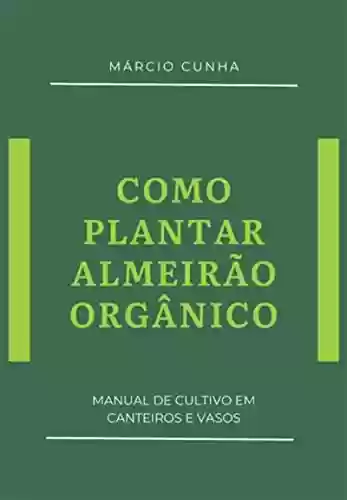 Livro PDF: Como Plantar Almeirão Orgânico