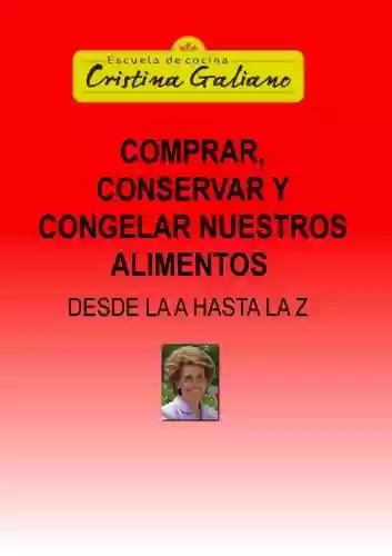 Capa do livro: Comprar, Conservar y Congelar nuestros alimentos (Spanish Edition) - Ler Online pdf