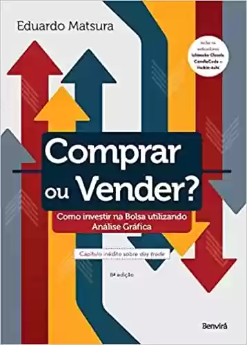 Livro PDF: Comprar Ou Vender?: Como investir na Bolsa utilizando Análise Gráfica