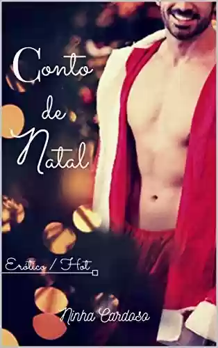 Capa do livro: Conto de Natal 2: Erótico / Hot (Contos de Natal - Português) - Ler Online pdf
