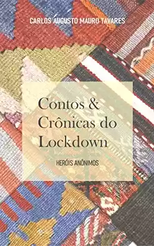 Livro PDF: Contos & Crônicas do Lockdown: Heróis Anônimos