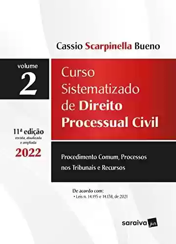 Capa do livro: Curso Sistematizado de Direito Processual Civil - Vol 2 - 11ª edição 2022 - Ler Online pdf
