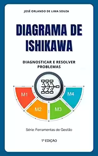 Livro PDF Diagrama de Ishikawa: Diagnosticar e resolver problemas (Ferramentas de Gestão)