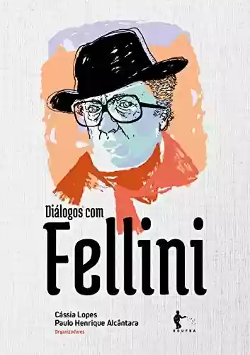 Capa do livro: Diálogos com Fellini - Ler Online pdf