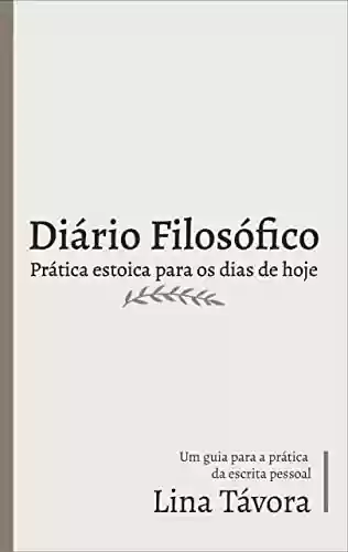 Capa do livro: Diário Filosófico: prática estoica para os dias de hoje - Ler Online pdf