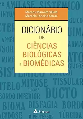 Livro PDF: Dicionário de Ciências Biológicas e Biomédicas (eBook)