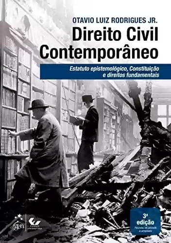 Livro PDF: Direito Civil Contemporâneo - Estatuto Epistemológico, Constituição e Direitos Fundamentais