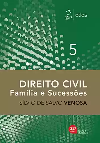 Livro PDF: Direito Civil - Família e Sucessões - Vol. 5