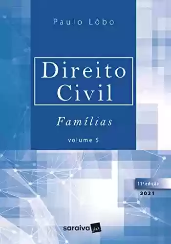 Livro PDF Direito Civil - Famílias - Volume 5 - 11ª Edição 2021