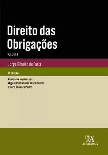 Livro PDF: Direito das Obrigações - Vol. I - 2ª Edição