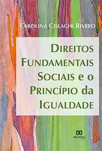 Capa do livro: Direitos Fundamentais Sociais e o Princípio da Igualdade - Ler Online pdf