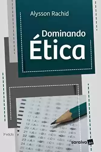 Livro PDF: Dominando Ética - 3ª Edição 2021