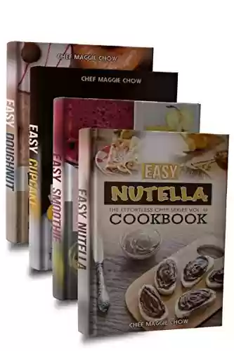 Livro PDF Easy Dessert Cookbook Box Set: Easy Nutella Cookbook, Easy Smoothie Cookbook, Easy Cupcake Cookbook, Easy Doughnut Cookbook (Dessert Cookbook, Dessert ... Doughnut Recipes 1) (English Edition)