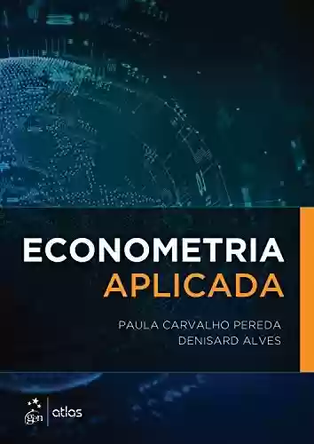 Capa do livro: Econometria Aplicada - Ler Online pdf