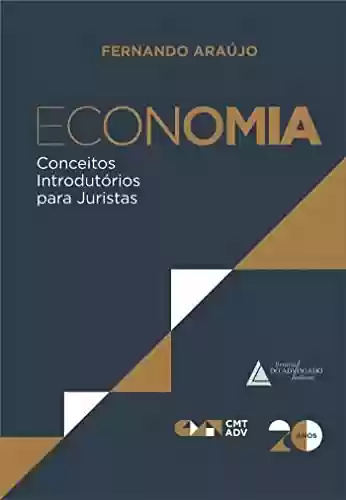 Livro PDF: Economia; Conceitos introdutórios para juristas