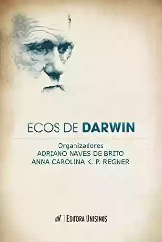 Capa do livro: Ecos de Darwin - Ler Online pdf