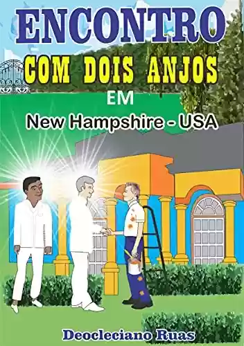 Livro PDF: Encontro com dois anjos em New Hampshire - USA