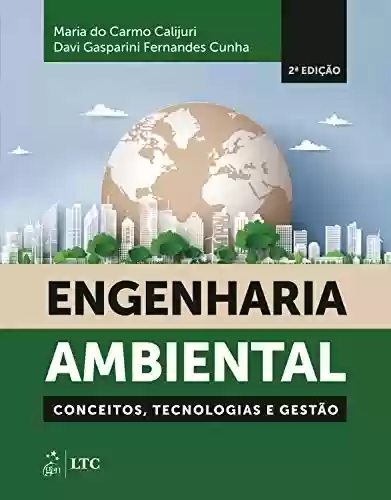 Livro PDF: Engenharia Ambiental - Conceitos, Tecnologias e Gestão: Conceitos, tecnologia e gestão