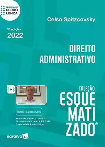 Livro PDF: Esquematizado - Direito Administrativo - 5ª edição 2022