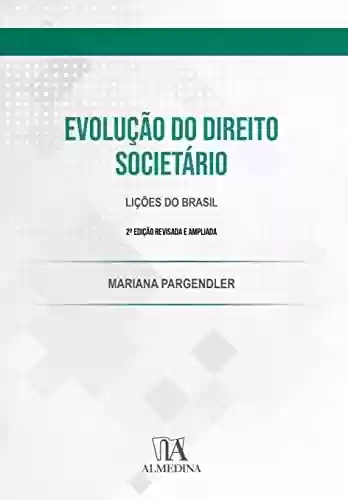 Livro PDF: Evolução do Direito Societário; lições do Brasil (FGV)