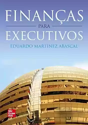 Capa do livro: Finanças para Executivos - Ler Online pdf