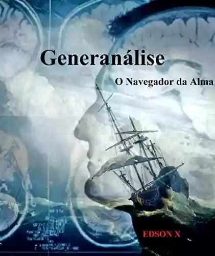 Capa do livro: Generanaliise - O Navegador da Alma - Ler Online pdf