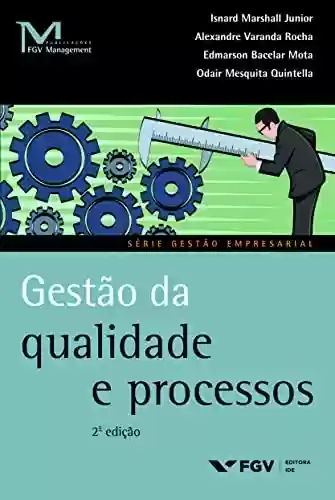 Capa do livro: Gestão da qualidade e processos (Publicações FGV Management) - Ler Online pdf
