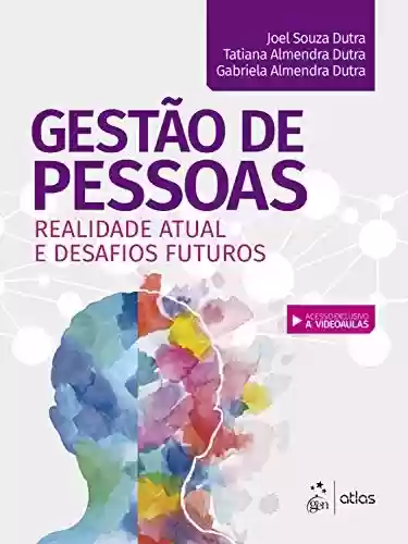 Livro PDF: Gestão de Pessoas - Realidade Atual e Desafios Futuros