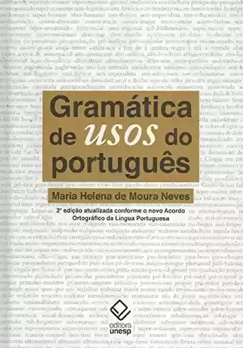 Capa do livro: Gramática De Usos Do Português - 2ª Edição - Ler Online pdf