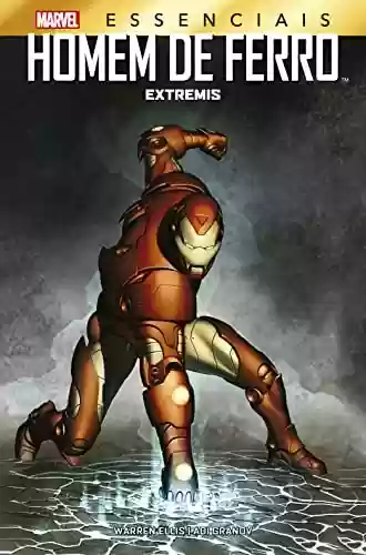 Capa do livro: Homem de Ferro: Extremis: Marvel Essenciais - Ler Online pdf