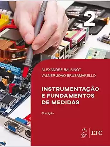 Capa do livro: Instrumentação e Fundamentos de Medidas - Vol. 2 - Ler Online pdf