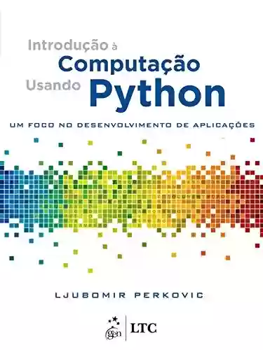 Livro PDF: Introdução à Computação Usando Python - um Foco no Desenvolvimento de Aplicações