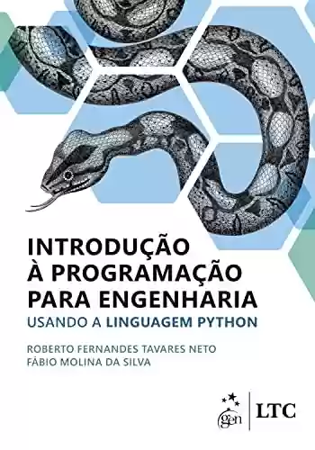 Capa do livro: Introdução à Programação para Engenharia - Usando a Linguagem Python - Ler Online pdf