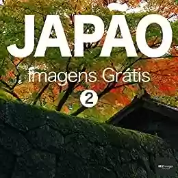 Livro PDF: JAPÃO Imagens Grátis 2 BEIZ images - Fotos Grátis
